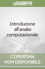 Introduzione all'analisi computazionale libro