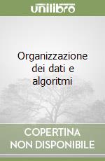 Organizzazione dei dati e algoritmi libro