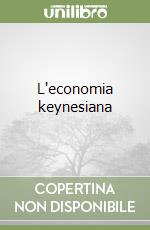 L'economia keynesiana