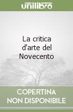 La critica d'arte del Novecento