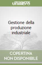 Gestione della produzione industriale