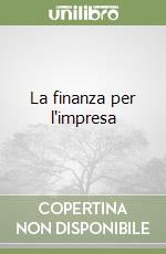 La finanza per l'impresa libro