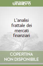 L'analisi frattale dei mercati finanziari libro