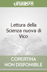 Lettura della Scienza nuova di Vico libro