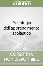 Psicologia dell'apprendimento scolastico libro
