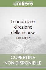 Economia e direzione delle risorse umane libro