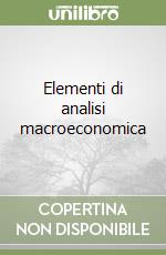 Elementi di analisi macroeconomica libro