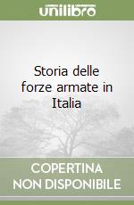 Storia delle forze armate in Italia libro