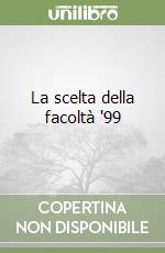 La scelta della facoltà '99