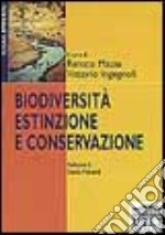 Biodiversità, estinzione e conservazione. Fondamenti di ecologia del paesaggio libro