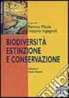 Biodiversità, estinzione e conservazione. Fondamenti di ecologia del paesaggio libro