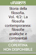 Storia della filosofia. Vol. 4/2: La filosofia contemporanea: filosofie analitiche e continentali libro