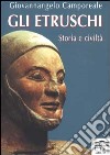 Gli etruschi. Storia e civiltà libro