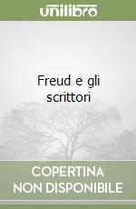 Freud e gli scrittori libro