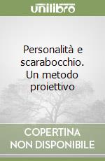 Personalità e scarabocchio. Un metodo proiettivo libro