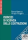 Esercizi di scienza delle costruzioni libro