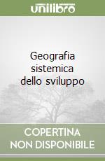 Geografia sistemica dello sviluppo