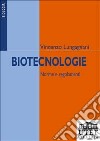 Biotecnologie. Norme e regolamenti libro