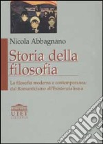 Storia della filosofia. Vol. 3: La filosofia moderna e contemporanea: dal Romanticismo all'esistenzialismo