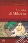 La vita di Milarepa libro