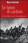 Le Lance di cartone libro