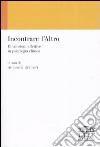 Incontrare l'Altro. Dimensioni affettive in psicologia clinica libro di Granieri A. (cur.)