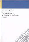 Comunicare in lingua straniera. Il lessico libro