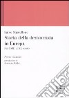 Storia della democrazia in Europa. Dal XVIII al XX secolo libro