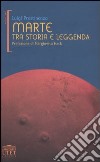 Marte tra storia e leggenda libro di Prestinenza Luigi