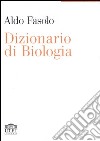 Dizionario di biologia libro