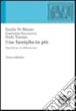 Una famiglia in più. Esperienze di affidamento