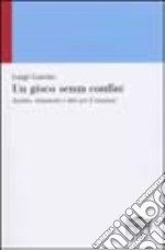 Un gioco senza confini. Analisi, strumenti e idee per il turismo