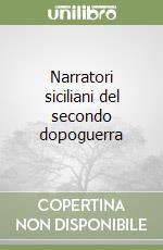 Narratori siciliani del secondo dopoguerra libro