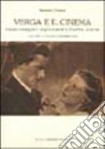 Verga e il cinema. Con una sceneggiatura verghiana inedita di 'Cavalleria rusticana' libro