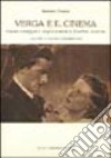 Verga e il cinema. Con una sceneggiatura verghiana inedita di "Cavalleria rusticana" libro