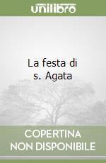 La festa di s. Agata libro