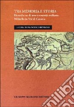 Tra memoria e storia. Ricerche su di una comunità siciliana: Militello in val di Catania libro