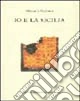 Io e la Sicilia