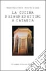 La cucina dei benedettini a Catania libro