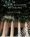 L'orto botanico di Catania. Ediz. illustrata libro