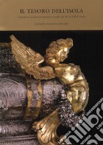 Il tesoro dell'isola. Capolavori siciliani in argento e corallo dal XV al XVIII secolo. Catalogo della mostra (Praga, 19 ottobre-21 novembre 2004 libro