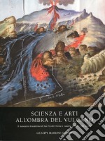 Scienza e arti all'ombra del vulcano. Il monastero benedettino di San Nicolò. L'Arena e Catania (XVIII-XIX secolo) libro