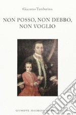 Non posso, non debbo, non voglio libro