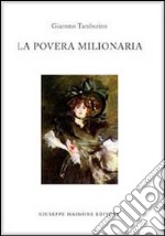 La povera milionaria libro