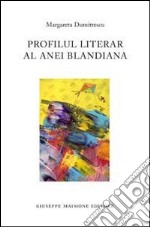 Profilul literar al anei blandiana. Ediz. rumena libro