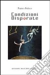 Condizioni disparate libro di Pantano Italiano