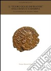 Il «tesoro dei sei imperatori» dalla baia di Camarina. 4472 Antoniniani da Gallieno a Probo.. Ediz. illustrata libro di Guzzetta Giuseppe