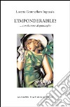 L'imponderabile! ... Con il cuore al guinzaglio libro di Gemmellaro Ingrassia Loretta