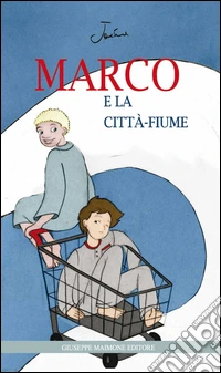 Marco e la città-fiume