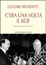 C'era una volta il KGB libro